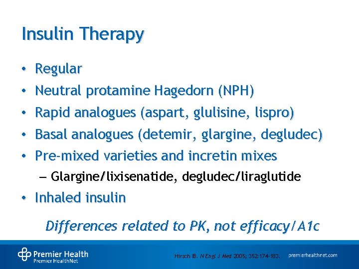 Insulin Therapy • • Regular Neutral protamine Hagedorn (NPH) • Rapid analogues (aspart, glulisine,