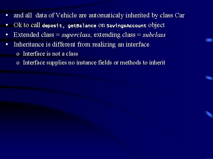  • • and all data of Vehicle are automaticaly inherited by class Car
