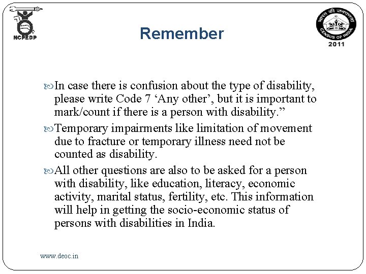 Remember In case there is confusion about the type of disability, please write Code