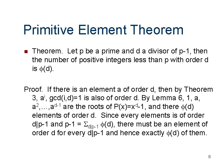 Primitive Element Theorem n Theorem. Let p be a prime and d a divisor Primitive Element Theorem n Theorem. Let p be a prime and d a divisor