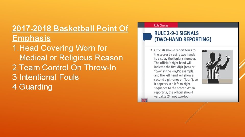 2017 -2018 Basketball Point Of Emphasis 1. Head Covering Worn for Medical or Religious