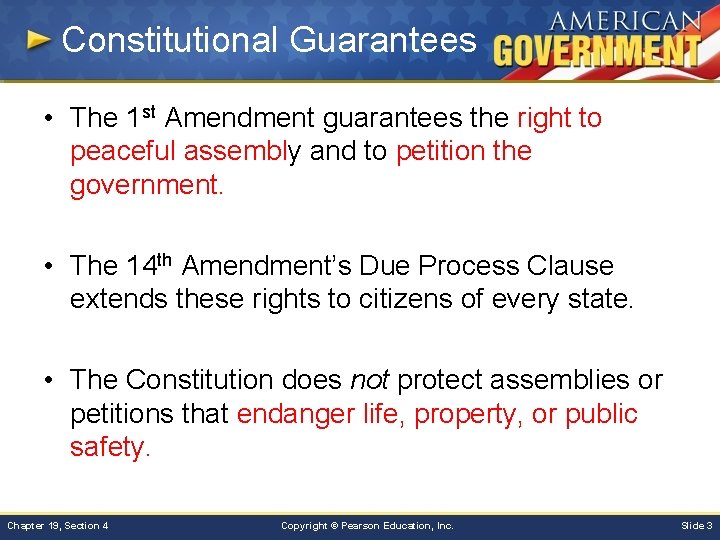 Constitutional Guarantees • The 1 st Amendment guarantees the right to peaceful assembly and