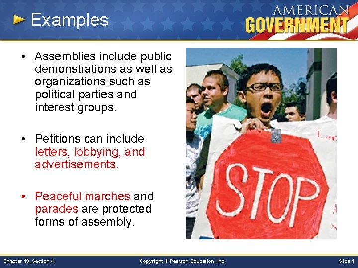 Examples • Assemblies include public demonstrations as well as organizations such as political parties