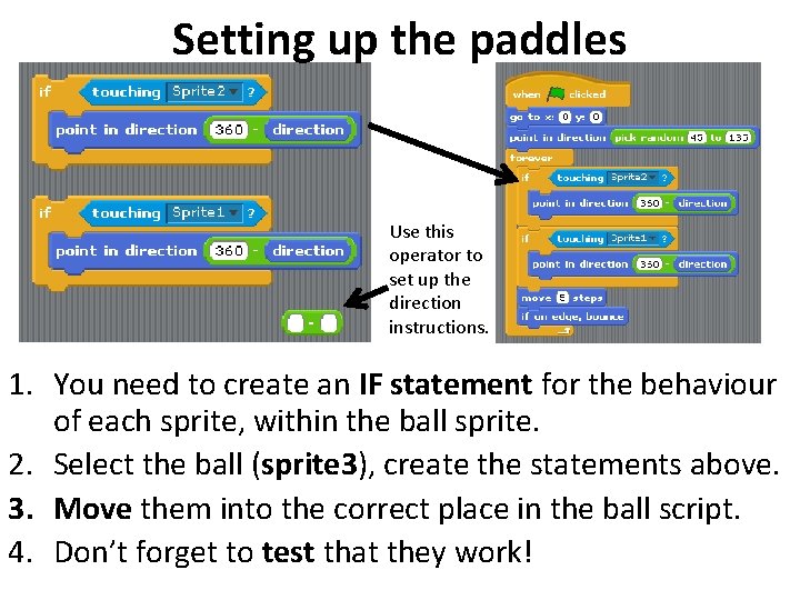 Setting up the paddles Use this operator to set up the direction instructions. 1.