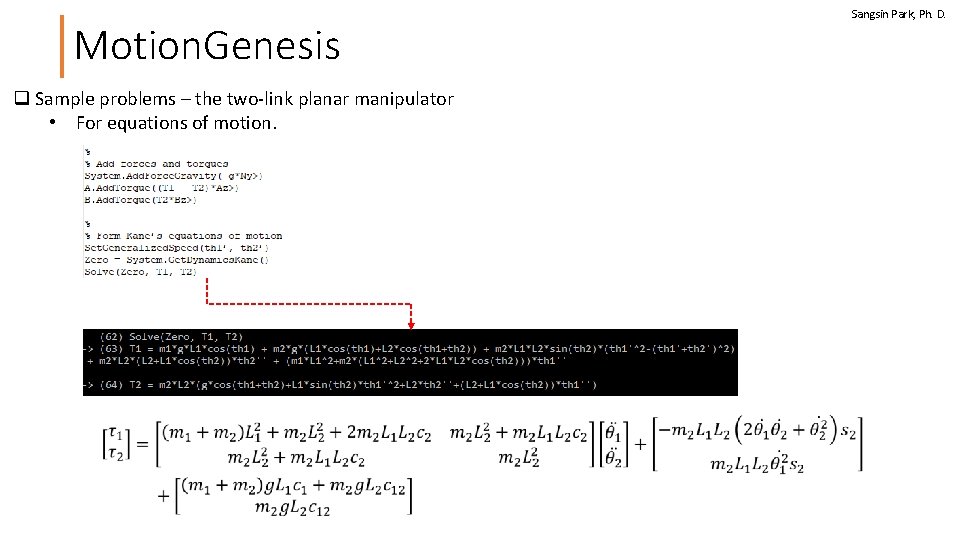 Motion. Genesis q Sample problems – the two-link planar manipulator • For equations of