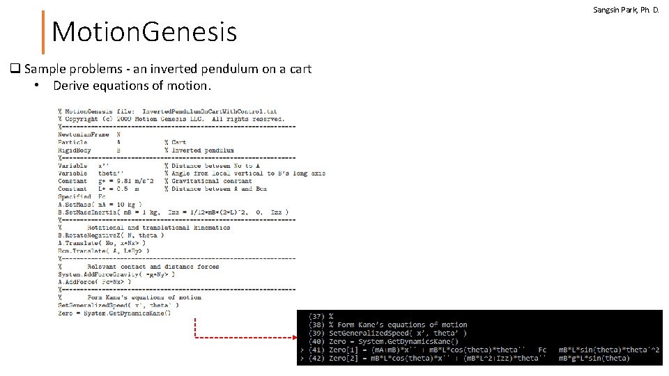 Motion. Genesis q Sample problems - an inverted pendulum on a cart • Derive