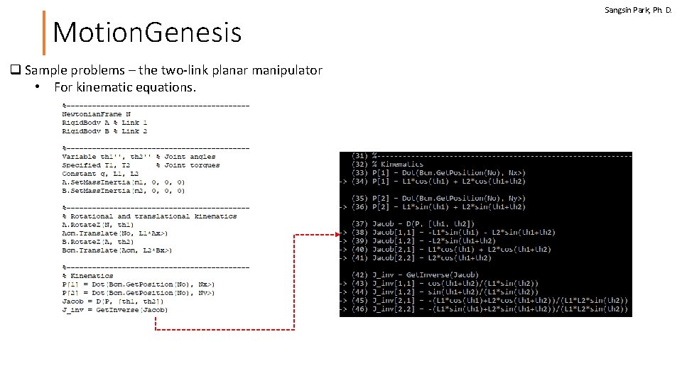 Motion. Genesis q Sample problems – the two-link planar manipulator • For kinematic equations.