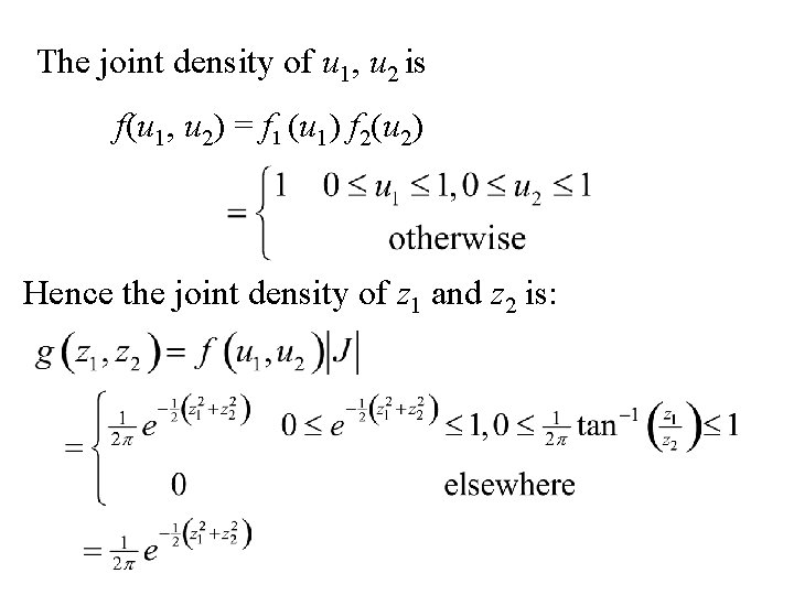 The joint density of u 1, u 2 is f(u 1, u 2) =