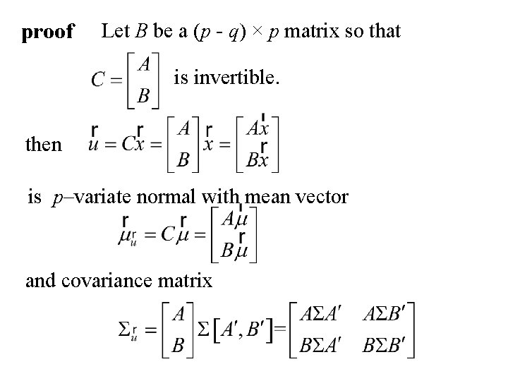 proof Let B be a (p - q) × p matrix so that is