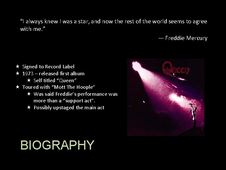 “I always knew I was a star, and now the rest of the world