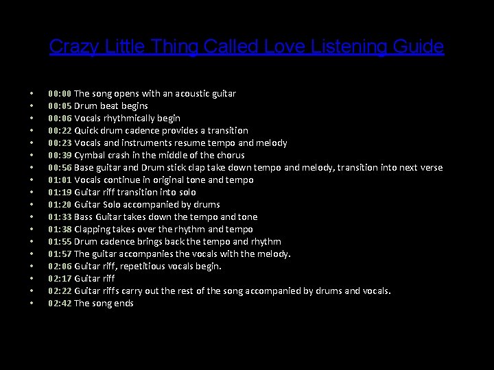 Crazy Little Thing Called Love Listening Guide • • • • • 00: 00