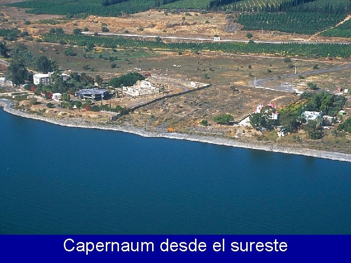 Capernaum desde el sureste 