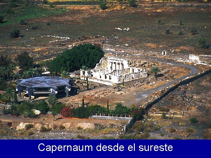 Capernaum desde el sureste 