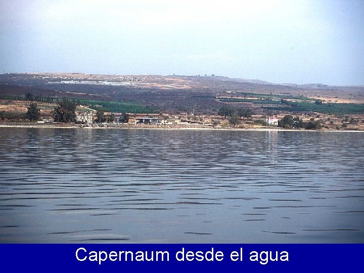 Capernaum desde el agua 
