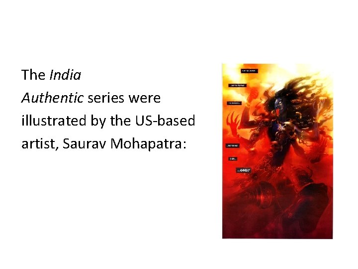 The India Authentic series were illustrated by the US-based artist, Saurav Mohapatra: 