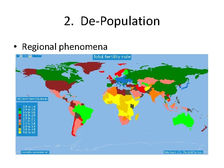 2. De-Population • Regional phenomena 