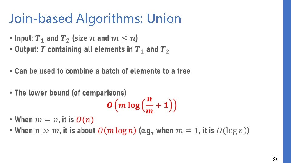 Join-based Algorithms: Union • 37 