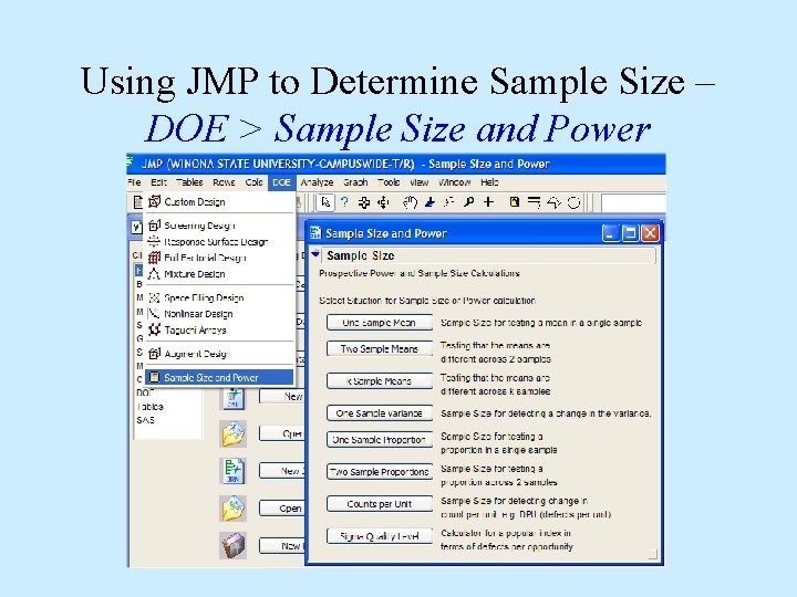 Using JMP to Determine Sample Size – DOE > Sample Size and Power 