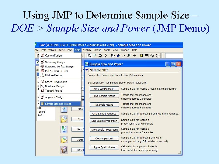 Using JMP to Determine Sample Size – DOE > Sample Size and Power (JMP