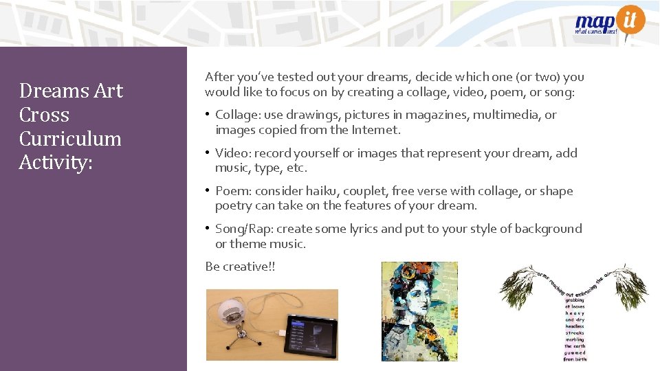 Dreams Art Cross Curriculum Activity: After you’ve tested out your dreams, decide which one