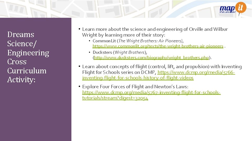 Dreams Science/ Engineering Cross Curriculum Activity: • Learn more about the science and engineering