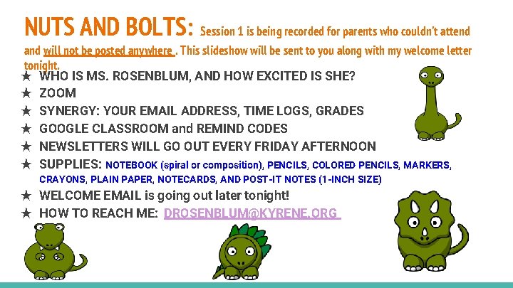 NUTS AND BOLTS: Session 1 is being recorded for parents who couldn’t attend and