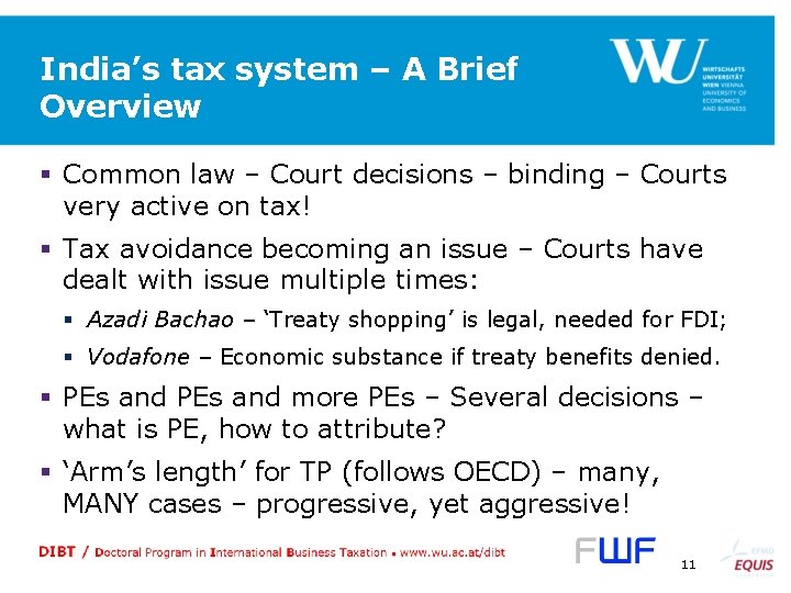 India’s tax system – A Brief Overview § Common law – Court decisions –