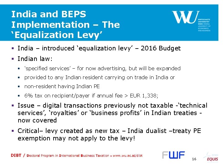 India and BEPS Implementation – The ‘Equalization Levy’ § India – introduced ‘equalization levy’