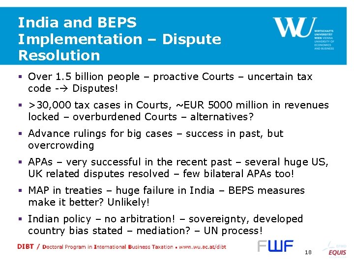 India and BEPS Implementation – Dispute Resolution § Over 1. 5 billion people –