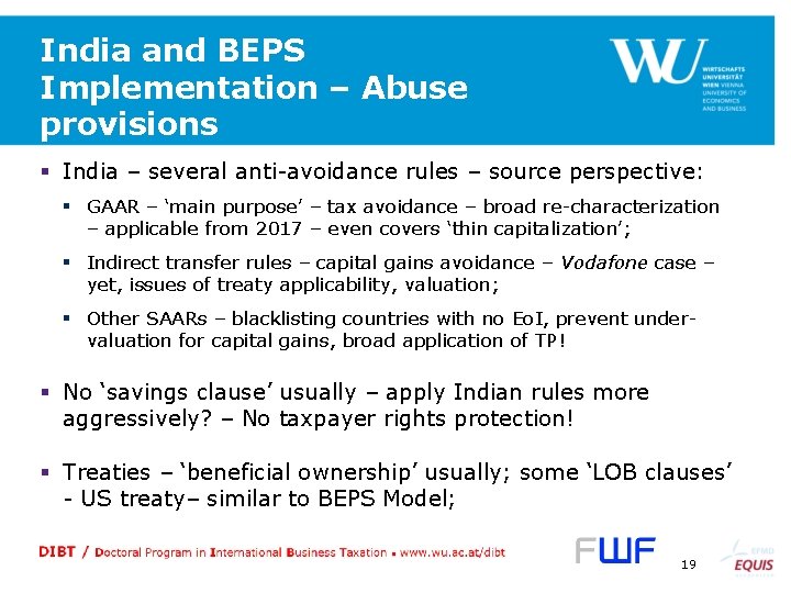 India and BEPS Implementation – Abuse provisions § India – several anti-avoidance rules –