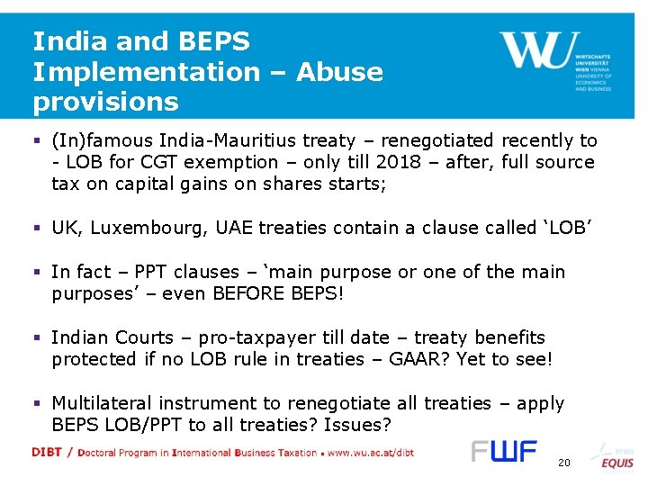 India and BEPS Implementation – Abuse provisions § (In)famous India-Mauritius treaty – renegotiated recently