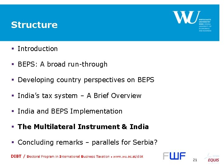 Structure § Introduction § BEPS: A broad run-through § Developing country perspectives on BEPS
