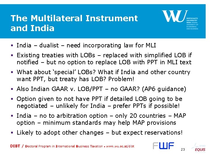 The Multilateral Instrument and India § India – dualist – need incorporating law for