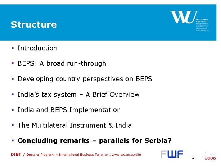 Structure § Introduction § BEPS: A broad run-through § Developing country perspectives on BEPS