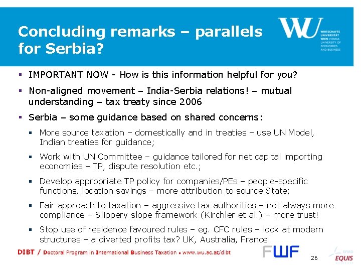 Concluding remarks – parallels for Serbia? § IMPORTANT NOW - How is this information