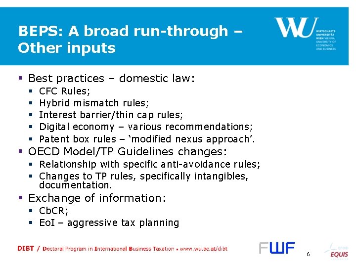 BEPS: A broad run-through – Other inputs § Best practices – domestic law: §