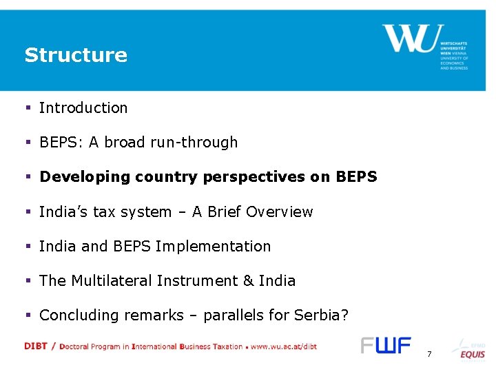 Structure § Introduction § BEPS: A broad run-through § Developing country perspectives on BEPS