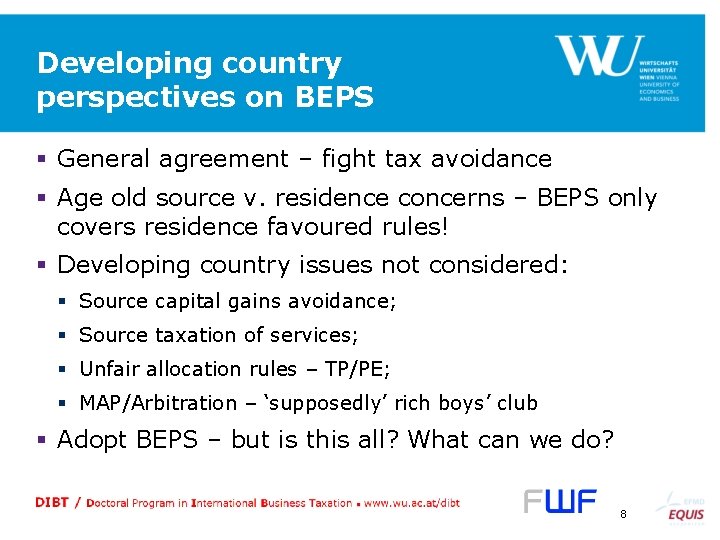 Developing country perspectives on BEPS § General agreement – fight tax avoidance § Age