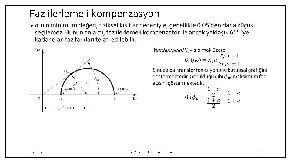 Faz ilerlemeli kompenzasyon • 4. 12. 2020 Dr. Nurdan Bilgin 2018 2019 10 