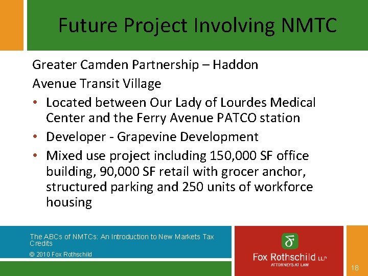 Future Project Involving NMTC Greater Camden Partnership – Haddon Avenue Transit Village • Located