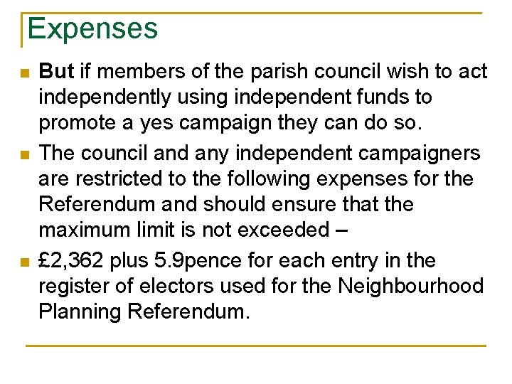 Expenses n n n But if members of the parish council wish to act