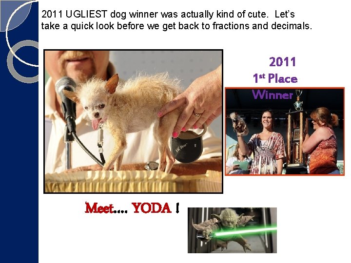 2011 UGLIEST dog winner was actually kind of cute. Let’s take a quick 2011 UGLIEST dog winner was actually kind of cute. Let’s take a quick