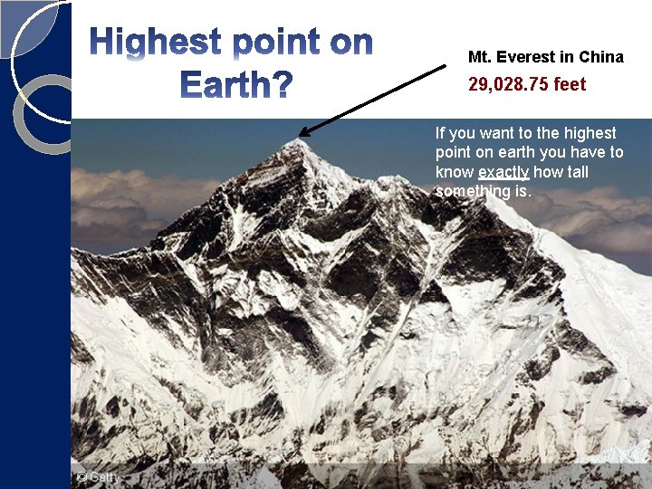 Mt. Everest in China 29, 028. 75 feet If you want to the highest Mt. Everest in China 29, 028. 75 feet If you want to the highest