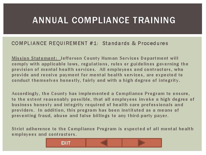 ANNUAL COMPLIANCE TRAINING COMPLIANCE REQUIREMENT #1: Standards & Procedures Mission Statement: Jefferson County Human