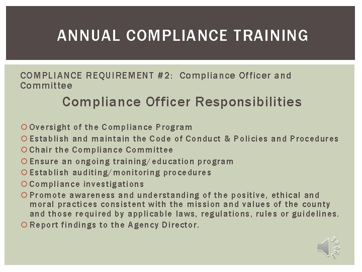 ANNUAL COMPLIANCE TRAINING COMPLIANCE REQUIREMENT #2: Compliance Officer and Committee Compliance Officer Responsibilities Oversight