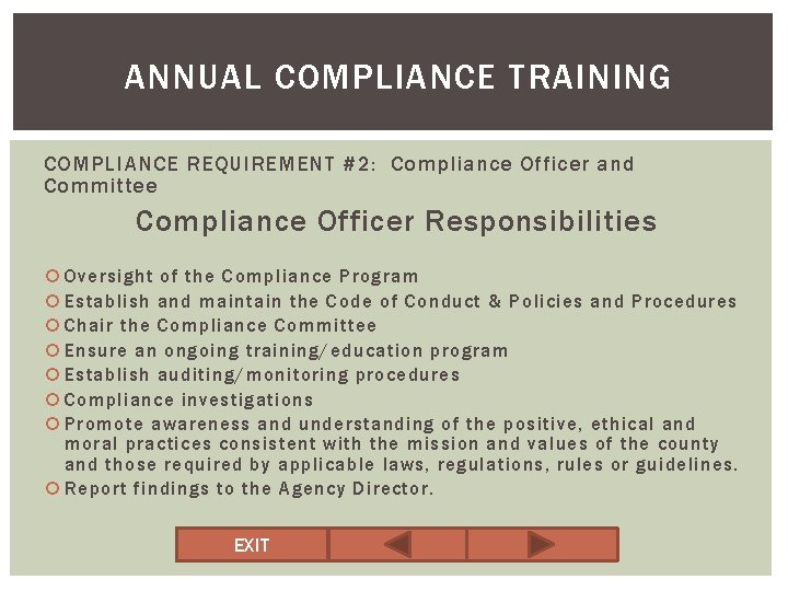 ANNUAL COMPLIANCE TRAINING COMPLIANCE REQUIREMENT #2: Compliance Officer and Committee Compliance Officer Responsibilities Oversight