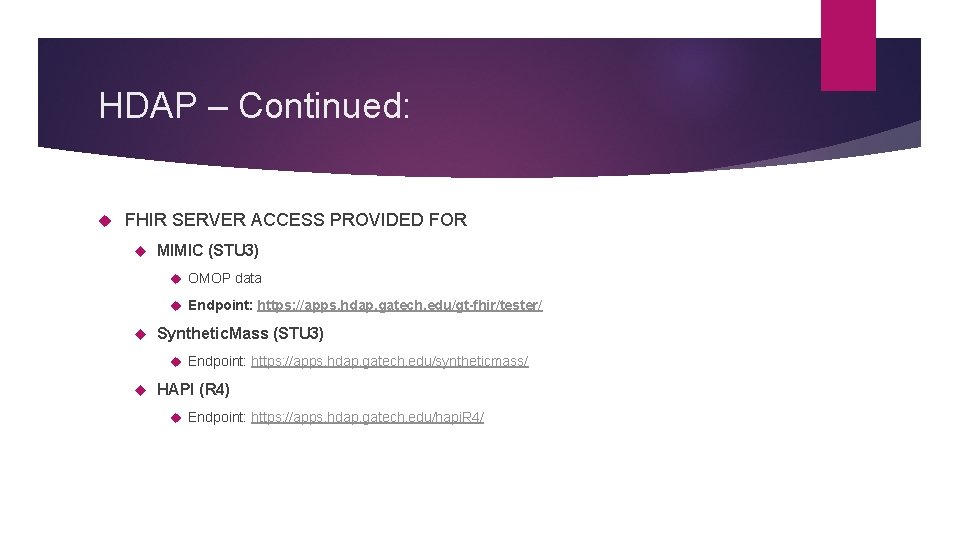 HDAP – Continued: FHIR SERVER ACCESS PROVIDED FOR MIMIC (STU 3) OMOP data Endpoint: