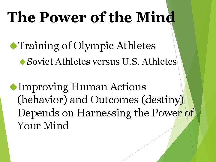 The Power of the Mind Training of Olympic Athletes Soviet Athletes versus U. S.