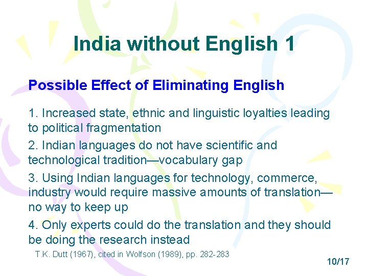 India without English 1 Possible Effect of Eliminating English 1. Increased state, ethnic and