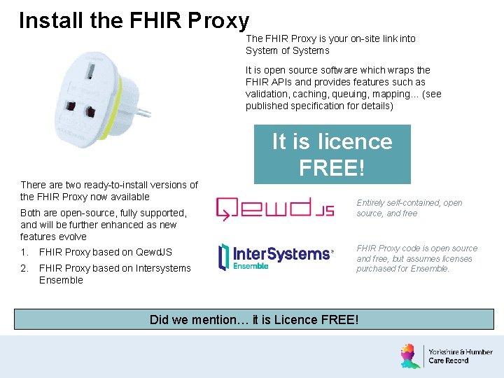 Install the FHIR Proxy The FHIR Proxy is your on-site link into System of